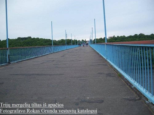 Lankytinos vietos Trijų mergelių tiltas Kaune